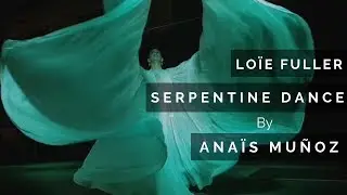 Serpentine dance inspired by Loïe Fuller.
Anaïs Muñoz dance