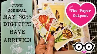 MAY 2022 DIGIKITS for Junk Journals Have Arrived! Easy Ideas for Junk Journals! The Paper Outpost :)