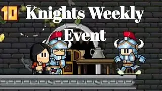 Knights! Dan The Man Weekly Event
