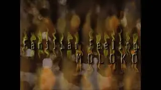 Familiar Feeling (Full Version) / MOLOKO