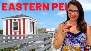 Eastern Prince Edward Island: What to See Eat + Do!