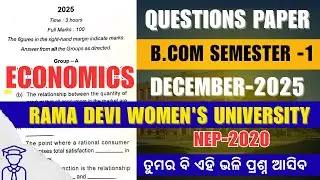 B.COM SEMESTER-1 ECONOMICS (MDC-1) QUESTIONS - RAMA DEVI WOMEN'S UNIVERSITY - 2025 l ODISHA