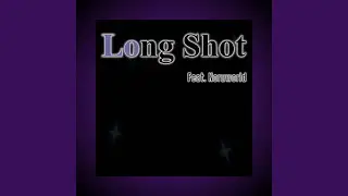 Long Shot (From 