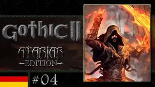 Gothic 2: Atariar Edition #04 - Mein Freund Diego