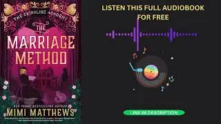 The Marriage Method by Mimi Matthews [Full Audiobook Free]
