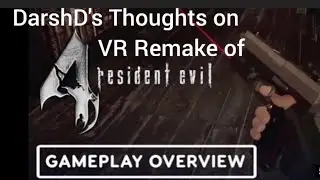 Resident Evil 4 VR Remaster Game Thoughts & Release Info by DarshD