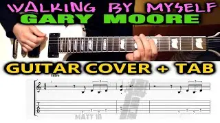 GARY MOORE Walking By Myself GUITAR TAB COVER TUTORIAL LESSON | How To Play | GUITAR TABS