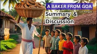 A Baker from Goa &ndash; Summary, Insights & Explanation | Class 10 English