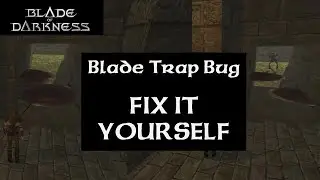 Blade of Darkness - How to Fix 