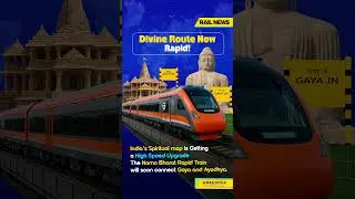 Divine Route Now Rapid | Gaya to Ayodhya Namo Bharat Rapid Train | RailMitra | RailNews  #trainnews