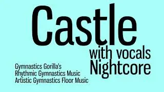 Gymnastics Castle Upbeat Nightcore Floor Music гимнастическая музыка