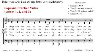 Soprano Practice:  Brightest and Best (tune: FOLSOM, W A Mozart)