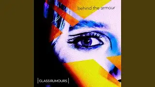 Behind The Armour