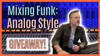 Mixing Funk Analog Style // Free Giveaway // Joe Carrell