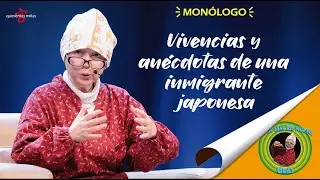 Vivencias y an&eacute;cdotas de una inmigrante japonesa.