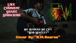 Bob Marley &bull; No Woman No Cry &bull; cover by @b.m.soares9829 #reggaeversion #reggaeacoustic