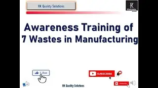7 Wastes in Manufacturing