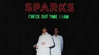Sparks - Check Out Time 11AM (Official Audio)