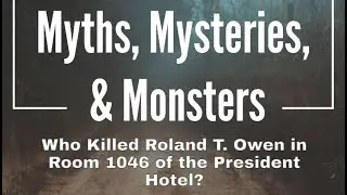 Who Killed Roland T. Owen in Room 1046 of the President Hotel?