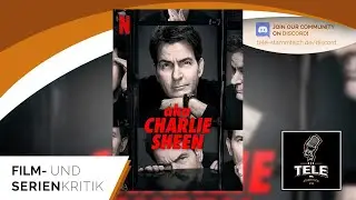 Sieben Jahre clean &ndash; jetzt spricht er Klartext | aka Charlie Sheen (Netflix) | Review Kritik