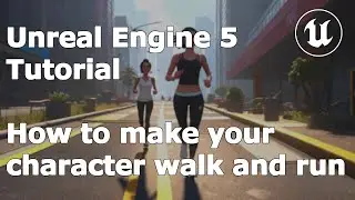 UE5 Tutorial - How to make your character switch between walking and running.