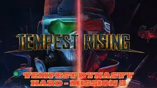 Tempest Rising Tempest Dynasty Campaign (Mission 3) Hard RTS Gameplay PC