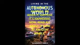 LIVING IN THE AUTONOMOUS WORLD