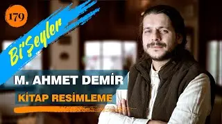 AHMET DEMİR'LE KİTAP RESİMLEME ÜZERİNE
