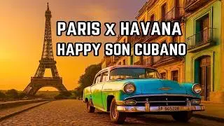 Paris Meets Cuba – 1 Hour Vintage Café Cubano & Latin Jazz Mix