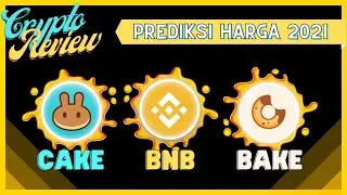 BINANCE (BNB), PANCAKE (CAKE), BAKERY (BAKE) ANALISA TEKNIKAL DAN PREDIKSI HARGA 2021!!