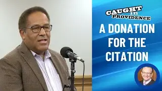 A Donation for the Citation  | Caught in Providence