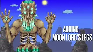 Adding the Moon Lord&rsquo;s Legs | Terraria Memes