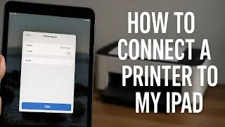 Как подключить принтер к моему iPad
