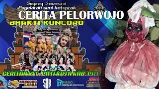 BHAKTI KUNCORO CERITA PELORWOJO MERONG