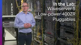 В лаборатории: Waveserver 5. Используйте маломощные подключаемые модули 400ZR для однопролетного соединения