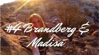BRANDBERG & MADISA  ● NAMIBIA #4 🇳🇦