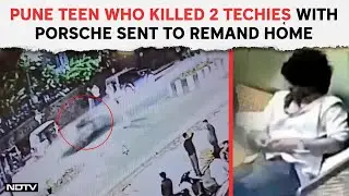 Pune Accident | Pune Teen Who Killed 2 Techies With Porsche Sent To Remand Home Till June 5