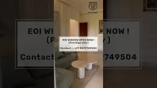 EOI Window Open Now @prestigegroupindia  #besthouses #propertyinvestment  #home #realestate