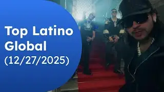 TOP LATINO GLOBAL (12/27/2025)