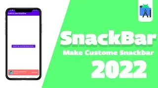 Custom SnackBar AndroidStudio | SnackBar Android Studio 2022