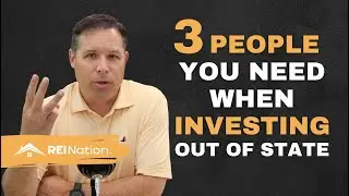 The 3 People You Need When Investing Out of State