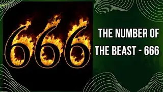 The Number of the Beast - 666