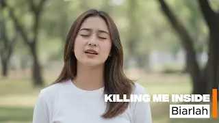 KILLING ME INSIDE - BIARLAH (COVER BY GELLORA NADA)