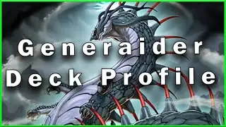 Generaider Deck Profile (JULY 2022) YU-GI-OH!