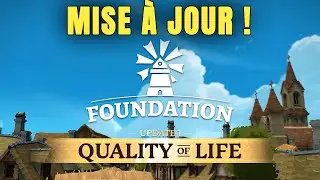 Foundation : Update 1 QoL &ndash; Toutes les Nouveaut&eacute;s de la Mise &agrave; Jour du Citybuilder