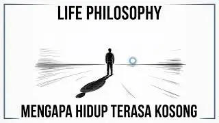 FILOSOFI HIDUP 🧭 MENGAPA KITA TERUS MENCARI MAKNA? PERJALANAN DALAM DIRI YANG TIDAK PERNAH USAI !