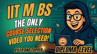 Diploma Level Course Selection | IITM BS | By EX TA (MAD 1)
