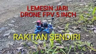 LEMESIN JARI...KARENA MAIN DRONE FPV ITU TERLIHAT MUDAH TAPI GA MUDAH...