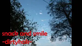 Snack and Smile / Techno Dance Music / EDM / dirtyhak