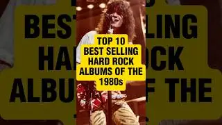 Top Selling Hard Rock Albums 1980s #80smusic #80srock #gunsnroses